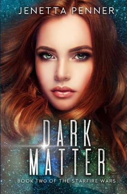 Dark Matter by Jenetta Penner