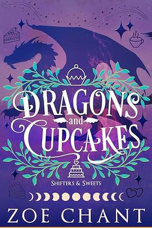 Dragons and Cupcakes by Zoe Chant