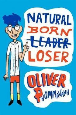 Natural Born Loser by Oliver Phommavanh
