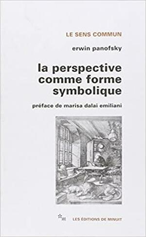 La Perspective comme forme symbolique by Erwin Panofsky