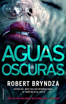 Aguas Oscuras by Robert Bryndza