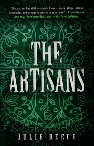 The Artisans by Julie Reece