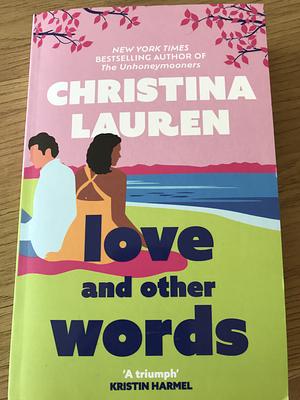 Love and other words by Christina Lauren