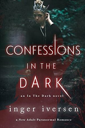 Confessions in the Dark by Inger Iversen