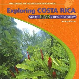 Exploring Costa Rica with the Five Themes of Geography by Amy Marcus