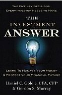The Investment Answer by Daniel C. Goldie, Gordon S. Murray