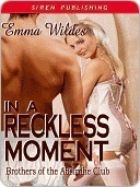 In a Reckless Moment by Emma Wildes