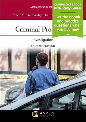 Criminal Procedure: Investigation [Connected EBook with Study Center] by Erwin Chemerinsky, Laurie L. Levenson