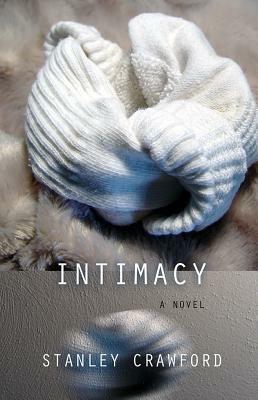 Intimacy by Stanley Crawford