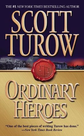 Ordinary Heroes by Scott Turow