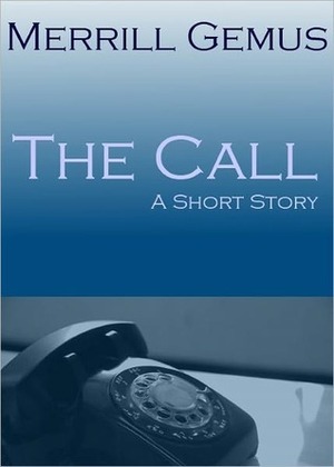 The Call by Merrill Gemus