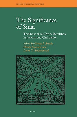 The Significance of Sinai: Traditions about Sinai and Divine Revelation in Judaism and Christianity by 
