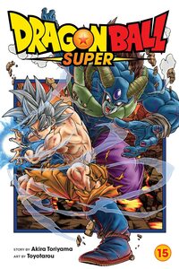 Dragon Ball Super, Vol. 15: Moro, Consumer of Worlds by Toyotarou, Akira Toriyama