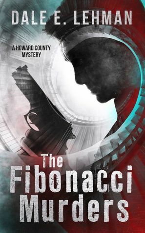 The Fibonacci Murders by Dale E. Lehman