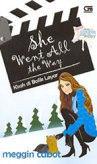 She Went All the Way - Kisah Di Balik Layar by Meg Cabot