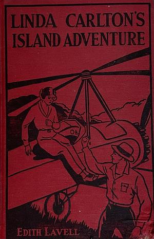 Linda Carlton's Island Adventure by Edith Lavell