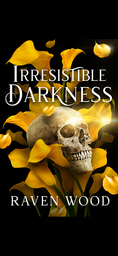 Irresistible Darkness by Raven Wood