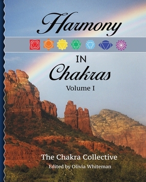 Harmony in Chakras Volume1 by Tiziana Rinaldi Castro, Psychic Joan Carra, Monica Bennett