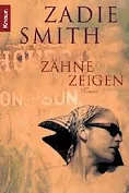 Zähne zeigen by Zadie Smith