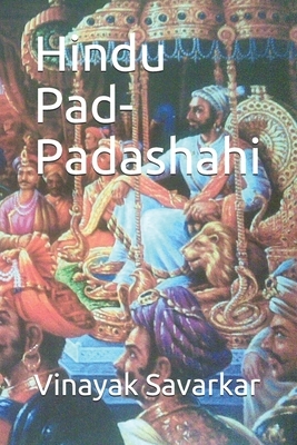 Hindu Pad-Padashahi by Vinayak Damodar Savarkar