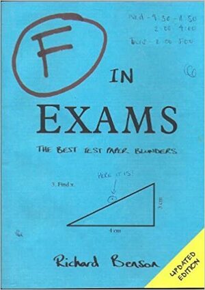 F In Exams The Best Test Paper Blunders by Richard Benson