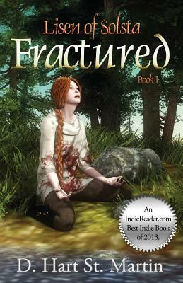 Fractured: Lisen of Solsta by D. Hart St Martin