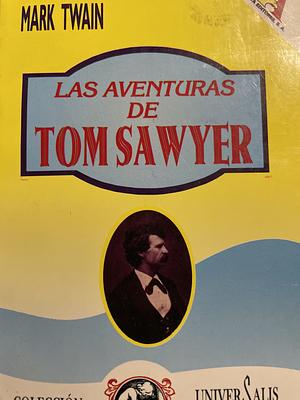 Las Aventuras de Tom Sawyer by Mark Twain