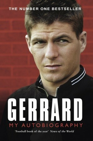 Gerrard: My Autobiography by Steven Gerrard