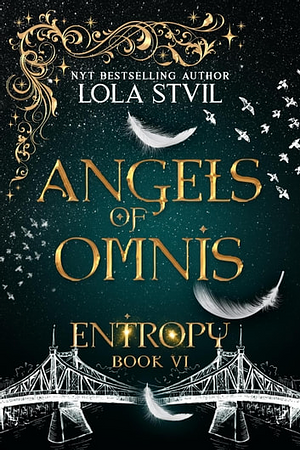 Angels Of Omnis: Entropy by Lola StVil