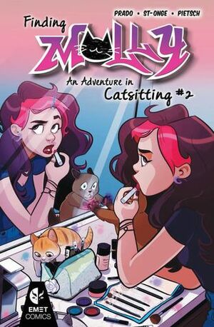 Finding Molly: An Adventure in Catsitting #2 by Jenn St. Onge, Justine Prado, Carey Pietsch