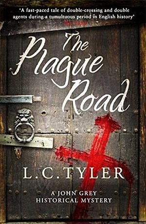 The Plague Road by L.C. Tyler