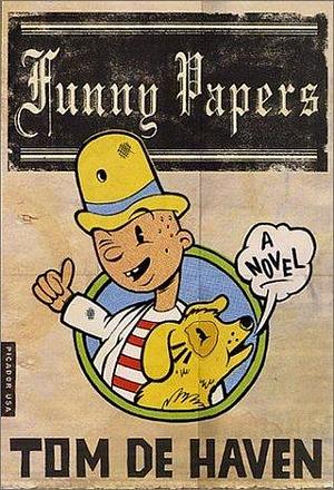 Funny Papers: A Novel by Tom De Haven, Tom De Haven