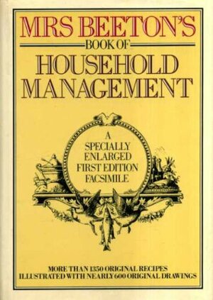 Mrs. Beeton's Book Of Household Management by Isabella Beeton