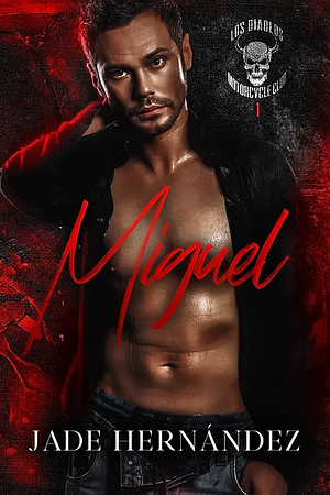 Miguel by Jade Hernandez