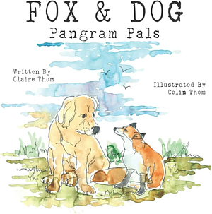 Fox & Dog - Pangram Pals by Claire Thom