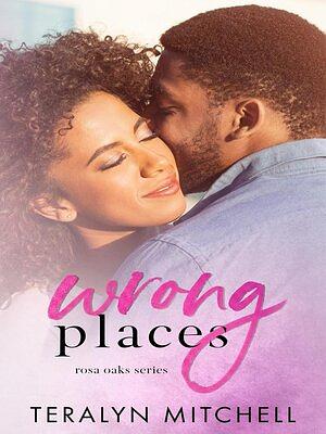 Wrong Places by Teralyn Mitchell