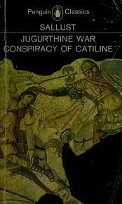 The Jugurthine War and the Conspiracy of Catiline by Sallust