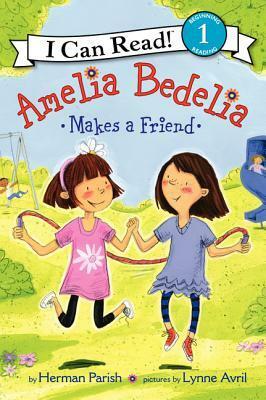 Amelia Bedelia Makes a Friend by Lynne Avril, Herman Parish