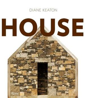Diane Keaton: House by Diane Keaton