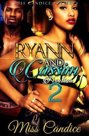 Ryann & Cassim 2: Fixation by Miss Candice