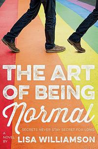 The Art of Being Normal by Lisa Williamson