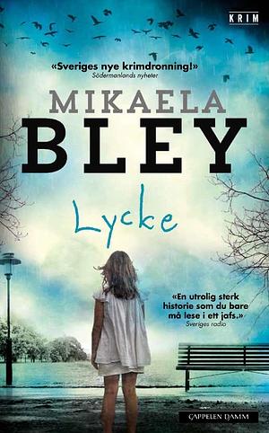 Lycke by Mikaela Bley