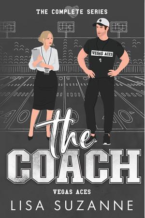 The Coach: A Vegas Aces Complete Series by Lisa Suzanne