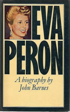 Eva Peron by John Barnes