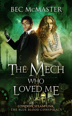 The Mech Who Loved Me by Bec McMaster