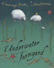 Underwater Farmyard by Carol Ann Duffy, Joel Stewart