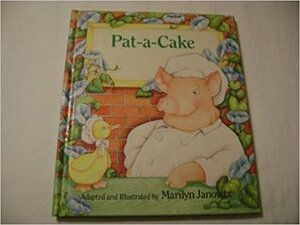 Pat-A-Cake by Marilyn Janovitz