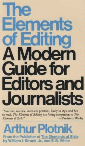 The Elements of Editing by Arthur Plotnik