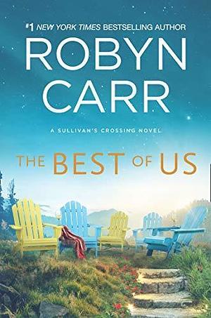 The Best Of Us by Robyn Carr, Robyn Carr