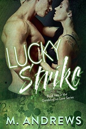 Lucky Strike by M. Andrews